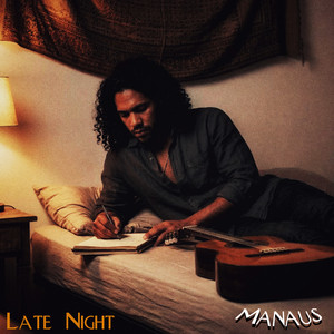 Late Night - Guitar solo by Manaus