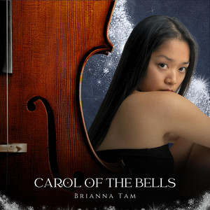 Brianna Tam - Carol of the Bells
