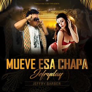 Mueve Esa Chapa by Jefryday Music