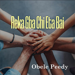 Reka Gba Chi Eta Bai by Obele Peedy