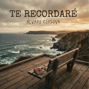 Te Recordaré by Alvaro Cordova