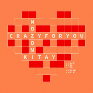 Crazy For You by Nozomi Kitay