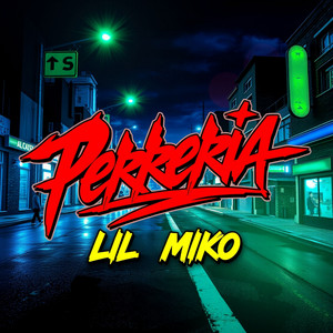 Perreria by Lil Miko