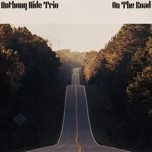 On The Road by Anthony Hide Trio