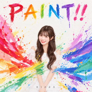 PAINT!! by KIARA