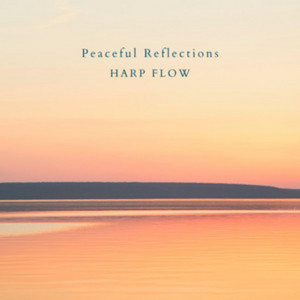 Peaceful Reflections by Harp Flow