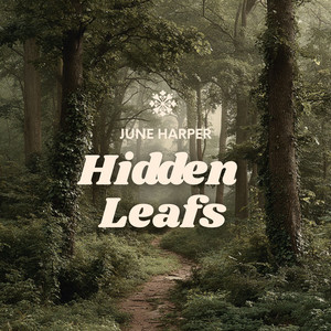 Hidden Leafs by June Harper