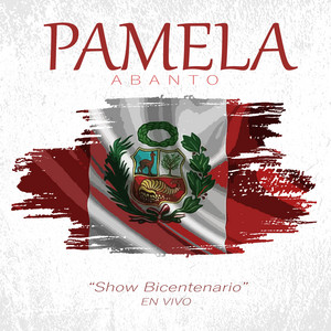 Pamela Abanto - El Pisco Es Peruano (En Vivo)