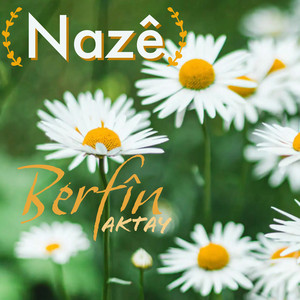 Nazê by Berfin Aktay