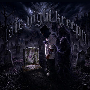 Late night kreepn by MPSdiablo, StrikerFrmDa3z, Buddha zay