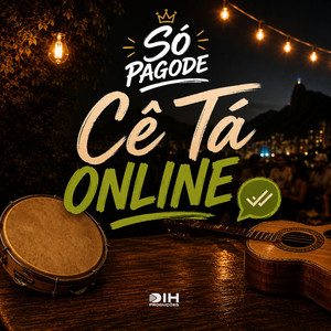 Cê Tá Online by Só Pagode
