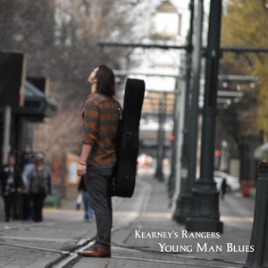 Young Man Blues by Kearney's Rangers