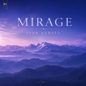 Mirage by Isak Aurell