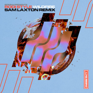Wildfire - Sam Laxton Remix by Somna, Rodi Style, Sam Laxton