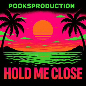 Hold me close