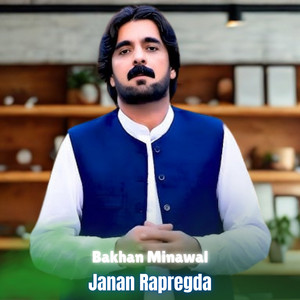 Bakhan Minawal - Janan Rapregda