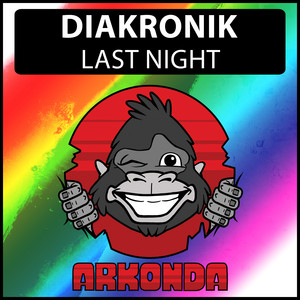 Last Night by Diakronik