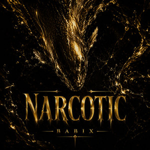 NARCOTIC by Babix