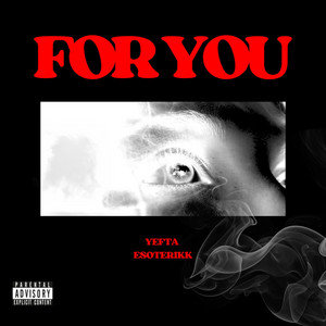 Yefta - For You (feat. Esoterikk)
