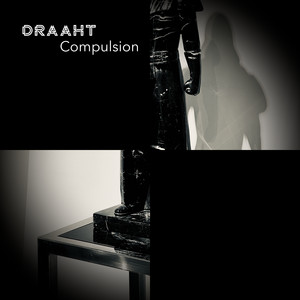 Compulsion by Draaht