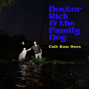 Cafe Ram Dass by DOCTOR NICK & THE FAMILY DOG