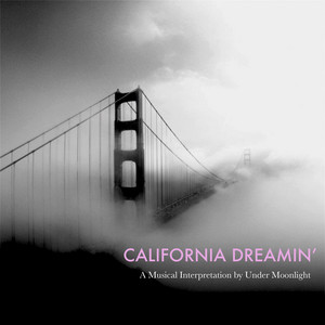 California Dreamin' by Under Moonlight