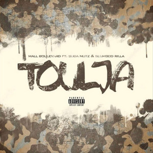 Toulja by Mall Boulevard, SLUM GOD RILLA, SUGA NUTZ