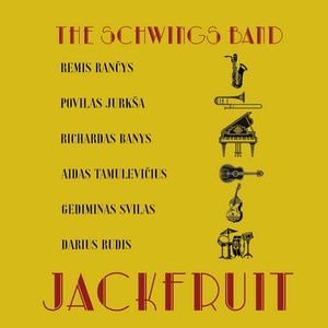 Jackfruit by THE SCHWINGS BAND