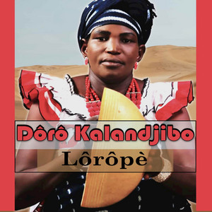 Dôrô Kalandjibo - Lôrôpè