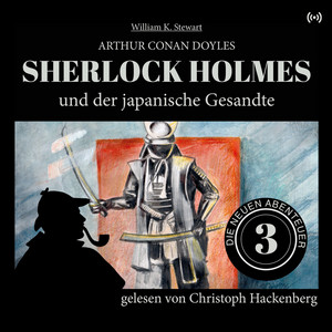 Sherlock Holmes und der japanische Gesandte (Die neuen Abenteuer 3)