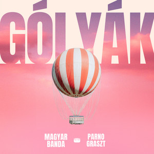 GÓLYÁK by Magyar Banda, Parno Graszt