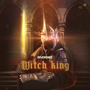 Witch King by Reverence
