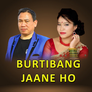 Burtibang Jaane Ho