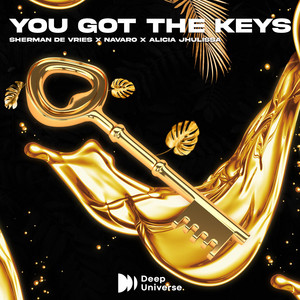 You Got The Keys by Sherman de Vries, Navaro, Alicia Jhulissa