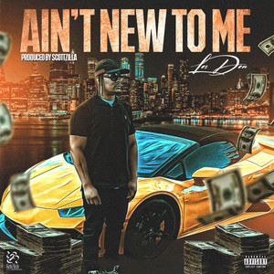 Aint New To Me by Losy Baby