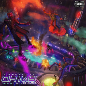 Oh My by AirBorn Gav, Joe James