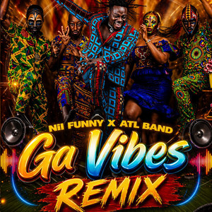 Nii Funny & ATL Band - Ga Vibes Remix