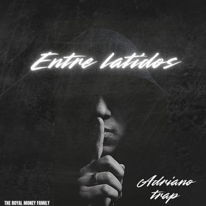ENTRE LATIDOS by Adriano Trap