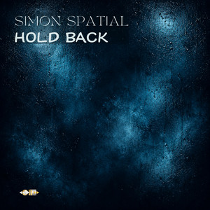 Hold Back by Simon Spatial