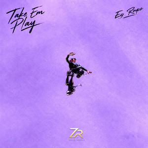 Take Em Play by EG ROYCE