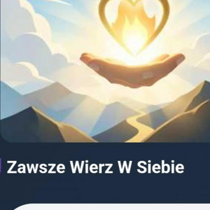 Zawsze Wierz w Siebie by Krzysztof Grądzki