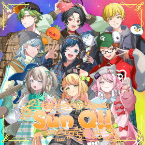 Sun Q!! by 影。/かげまる, おらんじ～な, かてぃ, のすけ, 空衣御侍, ノビー, 煌イヴ, 憩居ももあ, 松村芽久未