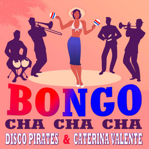 Bongo Cha Cha Cha (feat. Caterina Valente)