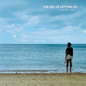 The Art of Letting Go by Samuel Smith, Julian Lage, Tiny Habits