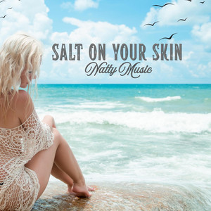 Salt On Your Skin