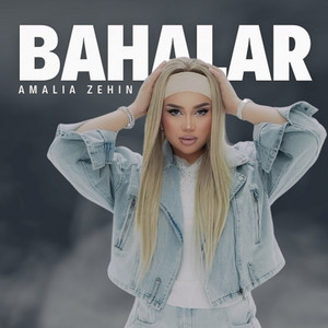Amalia Zehin - Bahalar