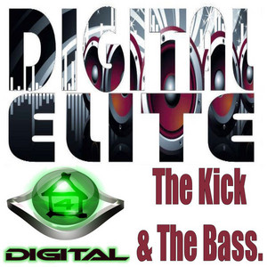 Digital Elite - The Kick & the Bass (Cat4sets Got The Bass Mix)