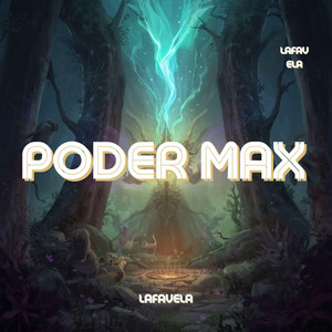 Poder max by Lafavela