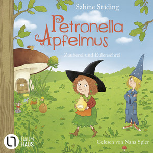 Kapitel 5 - Zauberei und Eulenschrei - Petronella Apfelmus, Teil 12 by Sabine Städing