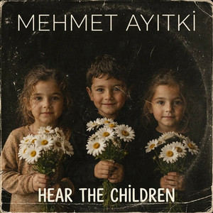Hear The Children - Techno mix by Mehmet Ayıtkı